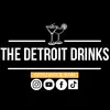 The Detroit Drinks