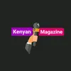 KENYAN MAGAZINE