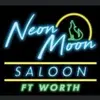 Neon Moon Saloon Fort Worth