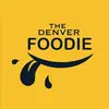 The Denver Foodie