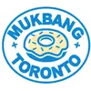 MukbangToronto