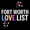 Fort Worth Love List