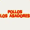 Pollos los Asadores/Mesa Lista