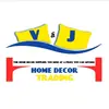 Vj Home Decor Trading