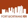 Fort Worthians 101