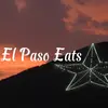 El Paso Eats