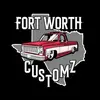 Fort Worth Customz