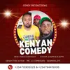 Kenyan Comedies